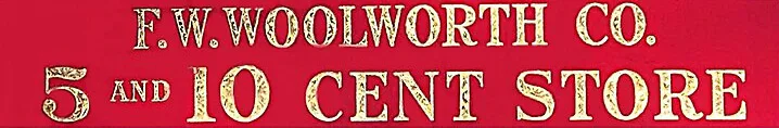 Woolworth's revolutionized retail